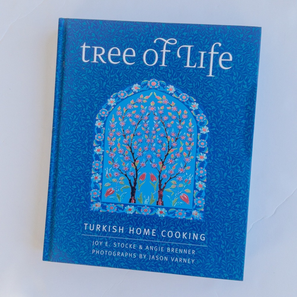 Tree of Life: Turkish Home Cooking for the American Table Hardcover Cookbook